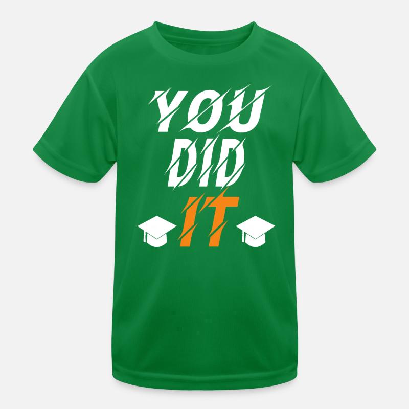 You did it graduation cool design Kids Functional T-Shirt