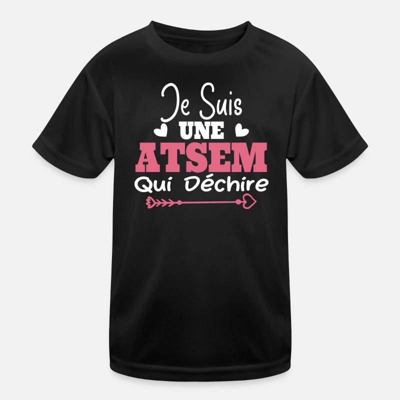 Je suis une ATSEM qui déchire Idée Cadeau Atsem T-shirt sport Enfant