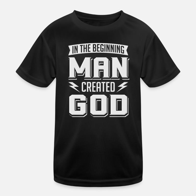 Atheist Man Created God Anti Religion Agnostic Kids Functional T-Shirt