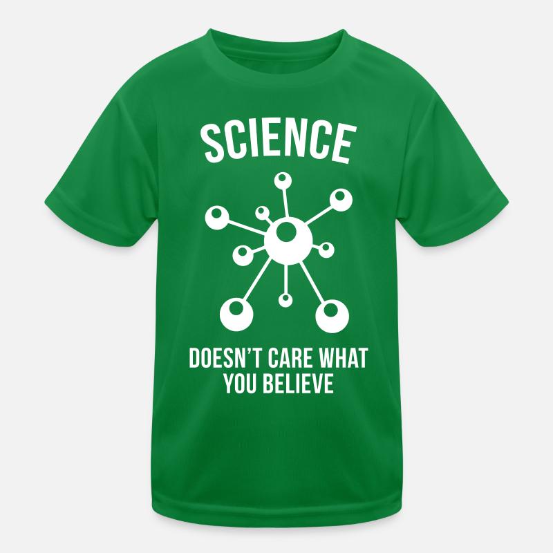Science - Peu importe ce que vous croyez T-shirt sport Enfant
