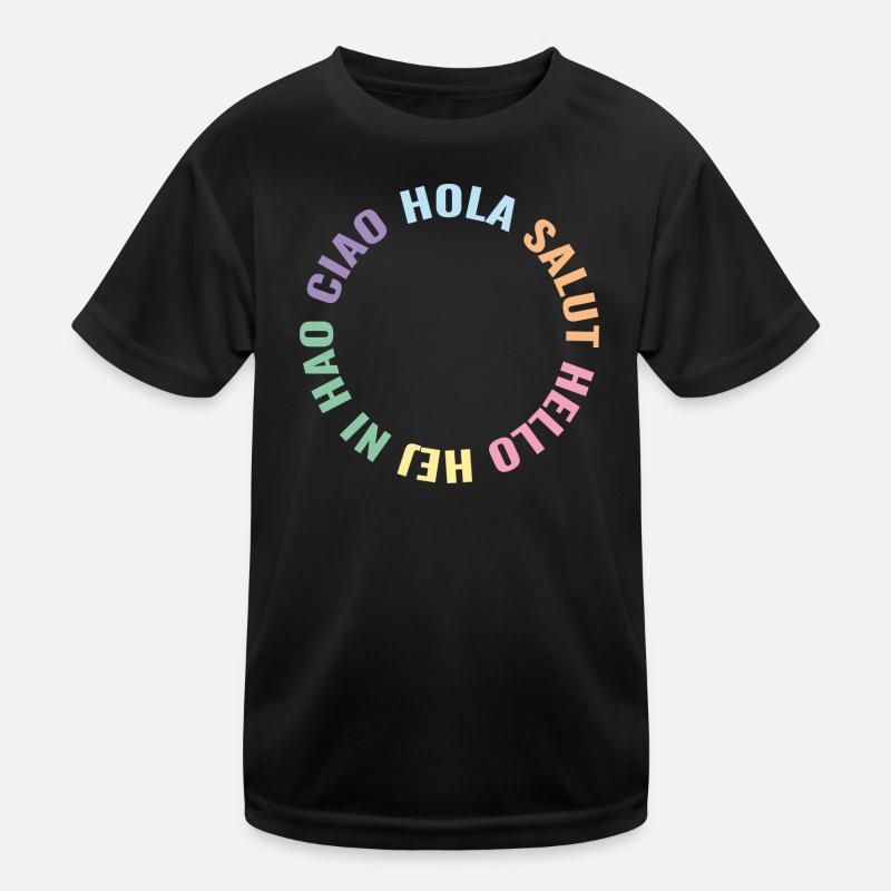 Hola Salut Hello Hej Ni Hao Ciao Kinder Funktions-T-Shirt