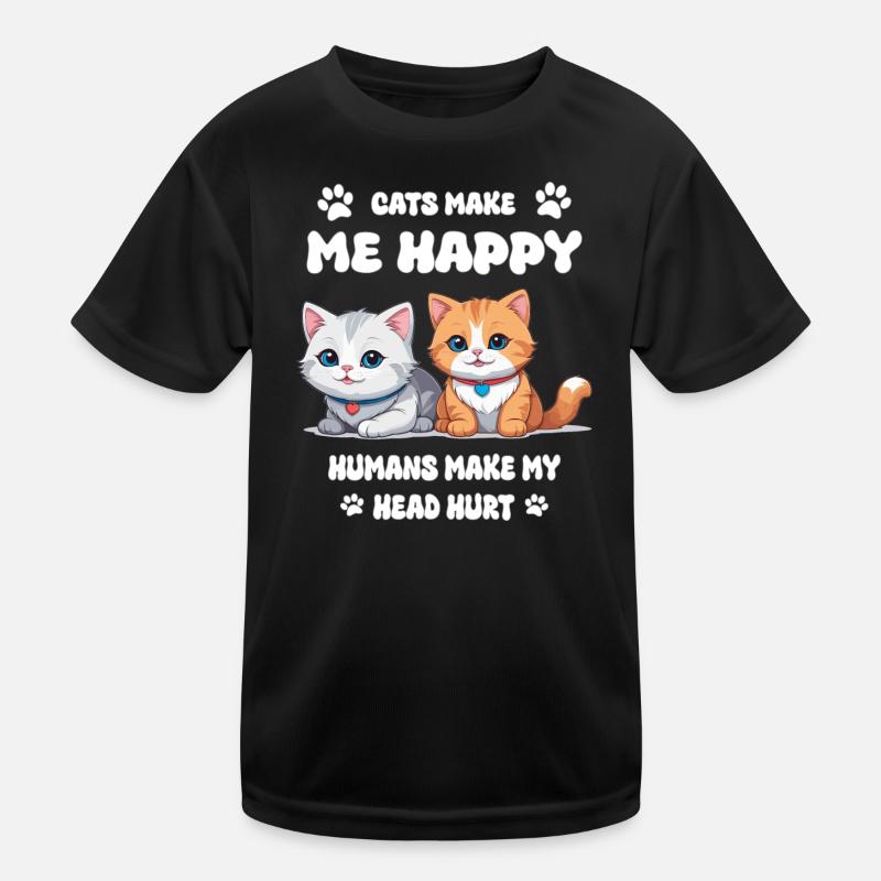 Cats make me happy... Kids Functional T-Shirt