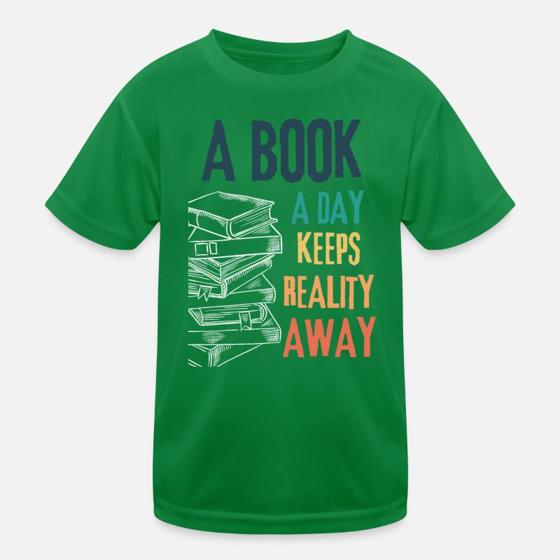 Book A Day Keeps Reality Away Kids Functional T-Shirt