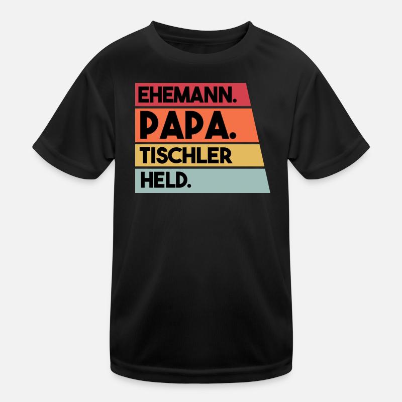 Ehemann Papa Beruf Tischler Held Kinder Funktions-T-Shirt