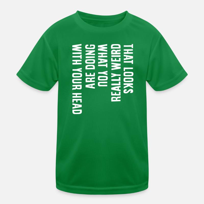 Ça a l’air vraiment bizarre T-shirt sport Enfant