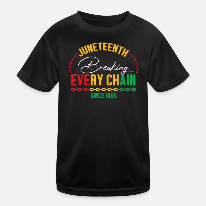 Seit 1865 jede Kette brechen Juneteenth Freedom Kinder Funktions-T-Shirt