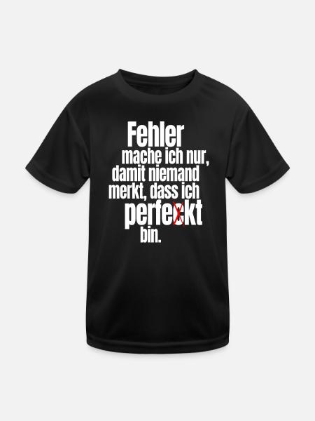 Fehler Mache Ich Nur Perfekt Selbstironie Büro - Kinder Funktions-T-Shirt - Schwarz - Vorne