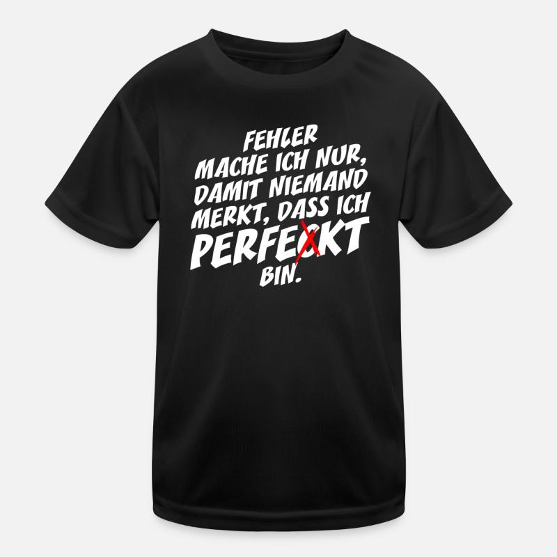 Fehler Mache Ich Nur Perfekt Selbstironie Büro Kinder Funktions-T-Shirt
