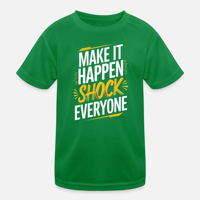 Motivational Shock Text for Self-Confidence Kids Functional T-Shirt