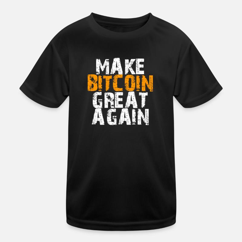 Make Bitcoin Great Again Motivational Design - Kinder Funktions-T-Shirt - Schwarz