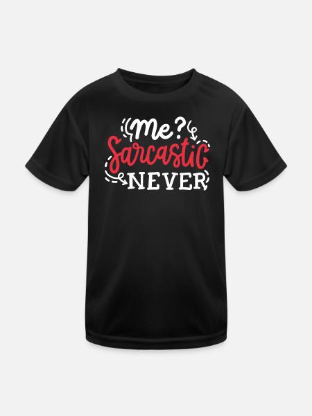 sarkastisch lustig Sarkasmus - Kinder Funktions-T-Shirt - Schwarz - Vorne