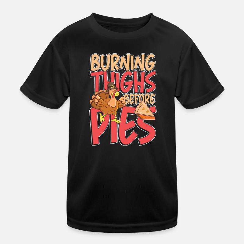 Burning thighs before pies Kinder Funktions-T-Shirt