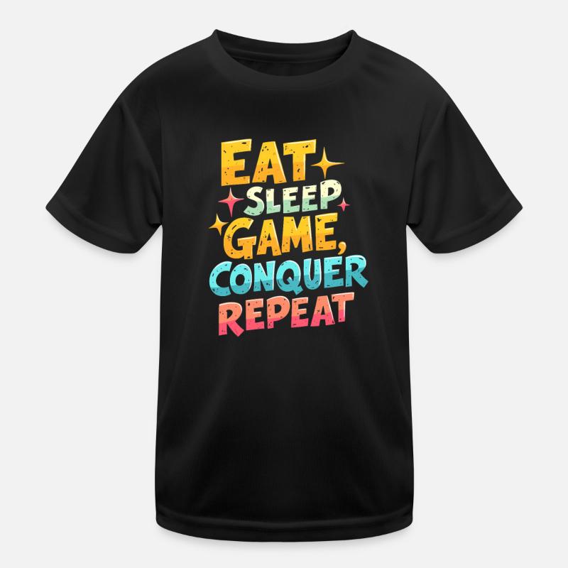 EAT, SLEEP, GAME, CONQUER, REPEAT Kids Functional T-Shirt