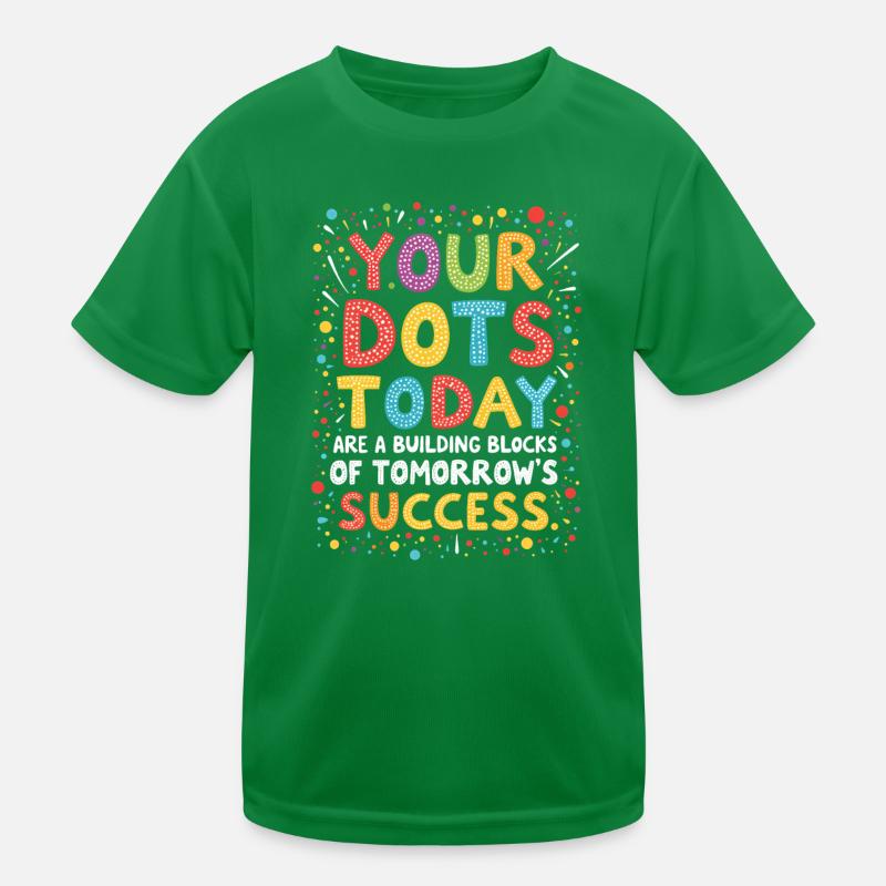 DOT DAY : VOS POINTS D’AUJOURD’HUI SONT LES ÉLÉMENTS CONSTITUTIFS T-shirt sport Enfant