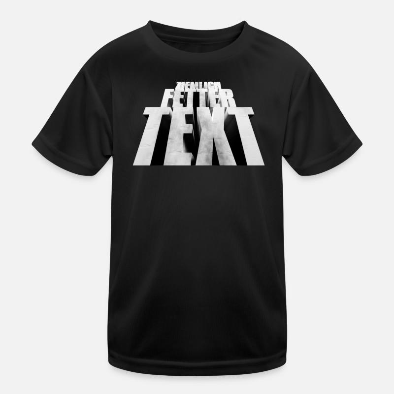 Ziemlich fetter Text Kinder Funktions-T-Shirt