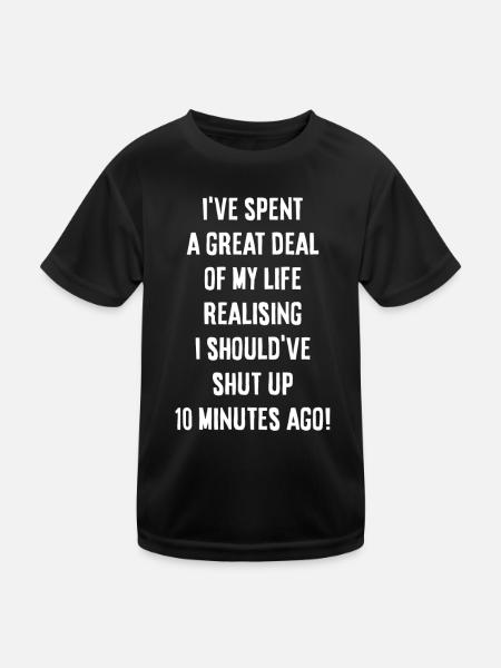 I should have shut up - Kinder Funktions-T-Shirt - Schwarz - Vorne