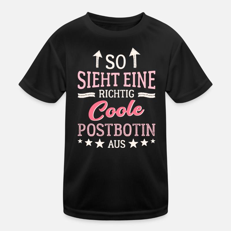 So sieht eine richtig coole Postbotin aus Kurier Kinder Funktions-T-Shirt
