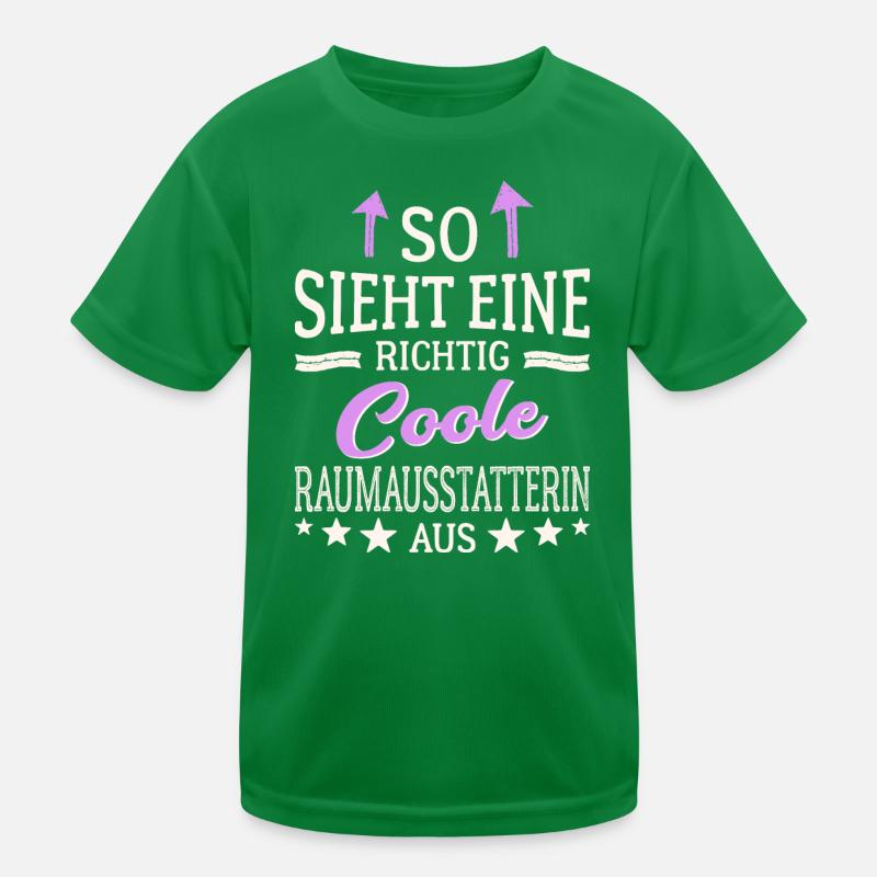 So sieht eine richtig coole Raumausstatterin aus Kinder Funktions-T-Shirt
