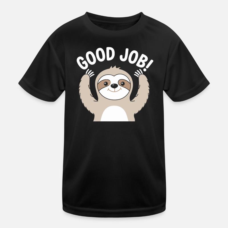 Faultier Gute Arbeit Prost Kinder Funktions-T-Shirt