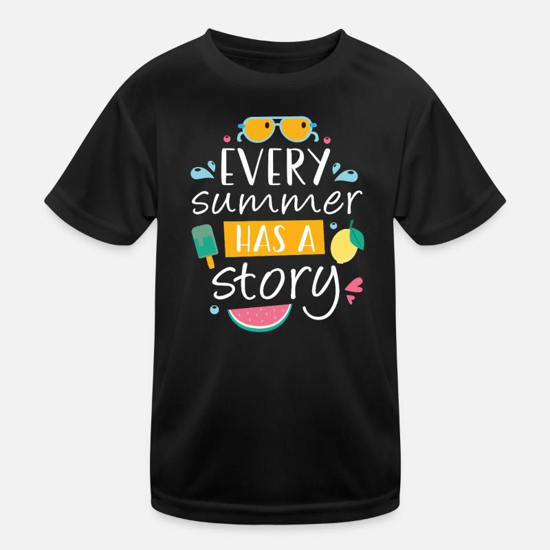 Jeder Sommer hat eine Geschichte Kinder Funktions-T-Shirt
