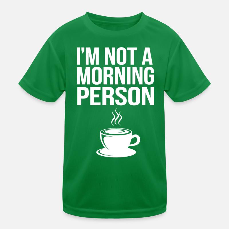 Ich bin kein Morgenmensch – Kaffee Kinder Funktions-T-Shirt