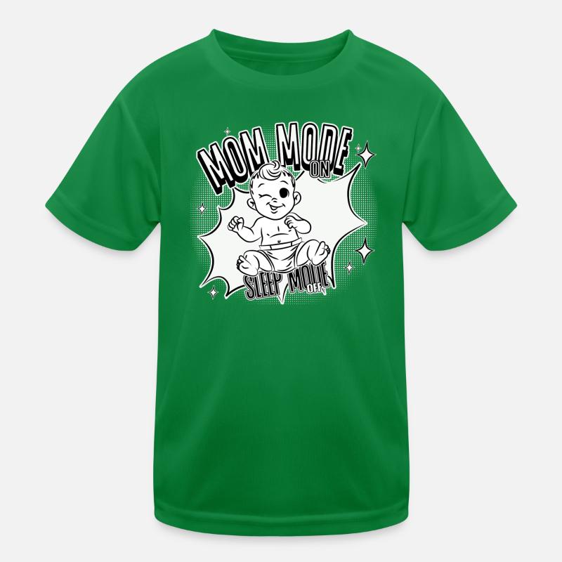Mom Mode On – Sleep Mode Off Kinder Funktions-T-Shirt