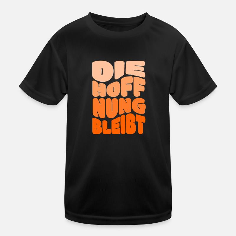 Christlich Die Hoffnung Bleibt Botschaft Kinder Funktions-T-Shirt