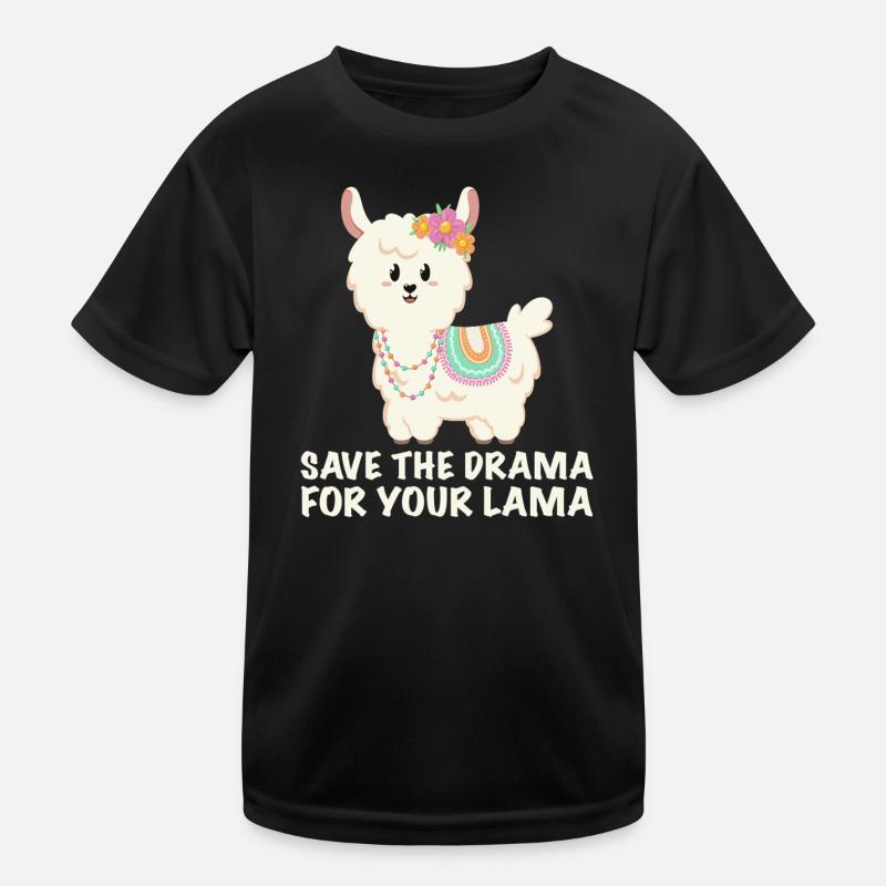Save the drama for your lama Kids Functional T-Shirt