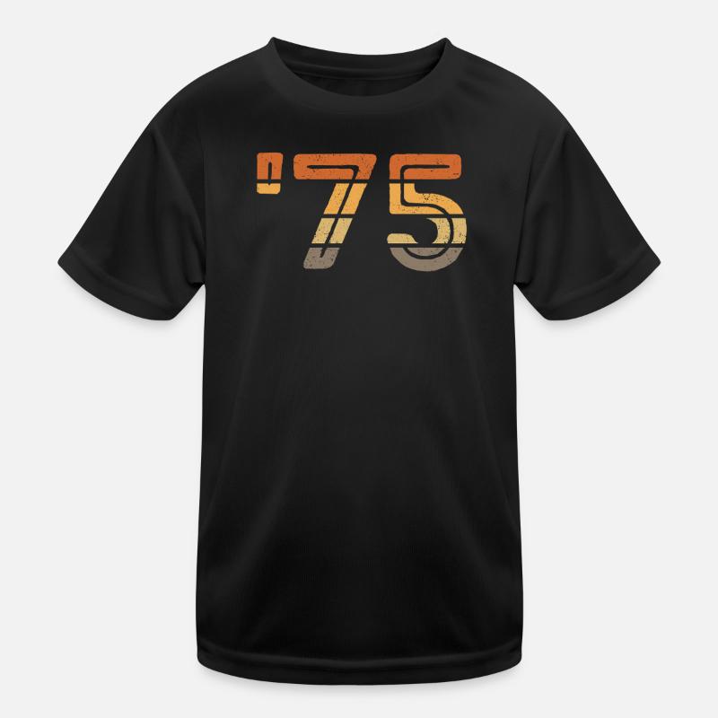 Year '75 - 1975 Kinder Funktions-T-Shirt