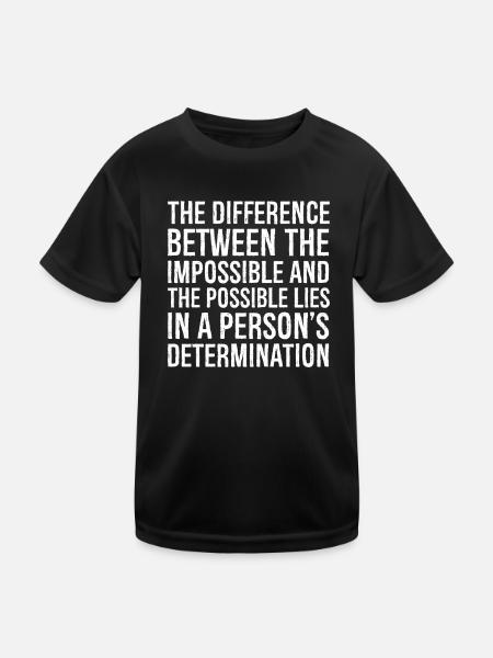 la différence entre l’impossible et le - T-shirt sport Enfant - noir - Devant