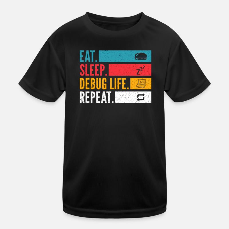 Eat Sleep Debug Repeat Developer Chemise T-shirt sport Enfant