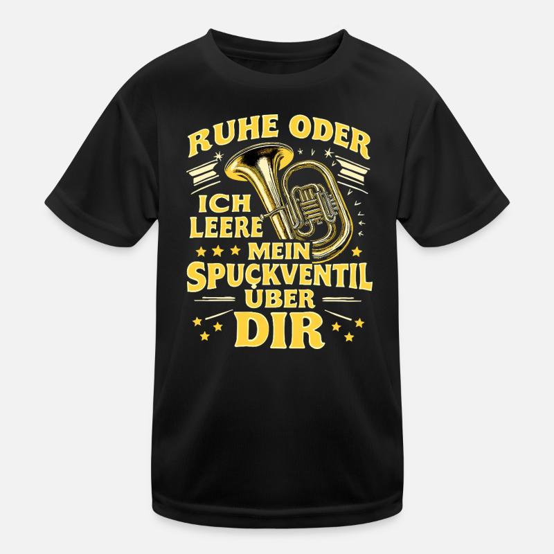 Tuba - Ruhe oder ich leere Spuckventil - Tubist - Kinder Funktions-T-Shirt - Schwarz