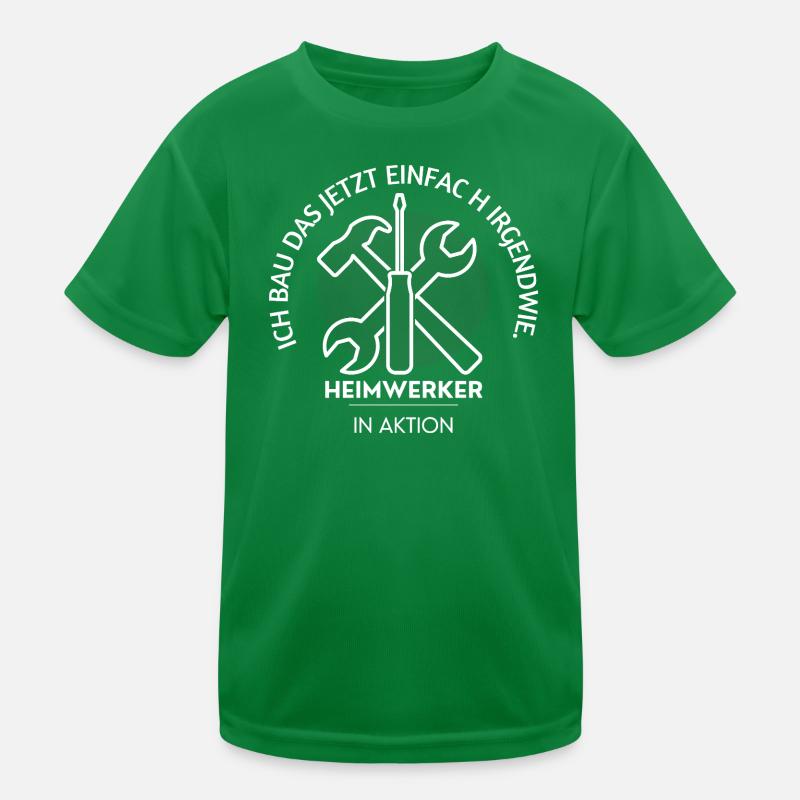 Je construis ça d’une manière ou d’une autre maintenant – un faiseur de bricolage T-shirt sport Enfant
