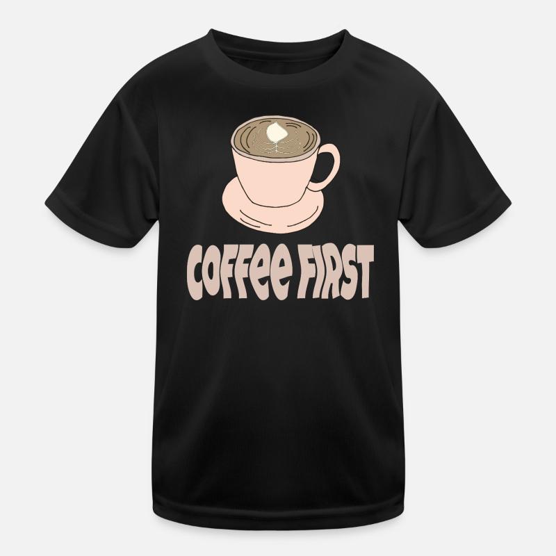 coffee first Kids Functional T-Shirt
