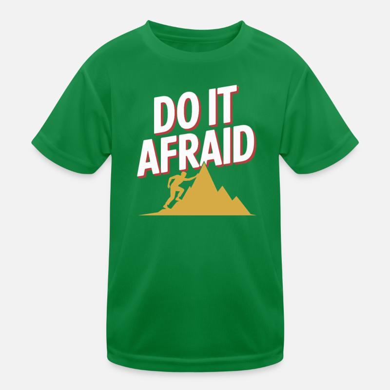 Do It Afraid Mut Weiterentwicklung Motivation Kinder Funktions-T-Shirt