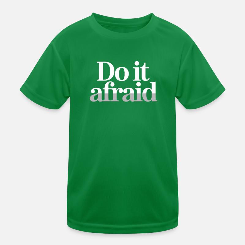 Do It Afraid Mut Weiterentwicklung Motivation Kinder Funktions-T-Shirt
