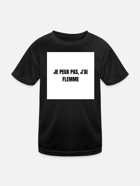J’peux pas j’ai flemme – T-shirt humour paresse - T-shirt sport Enfant - noir