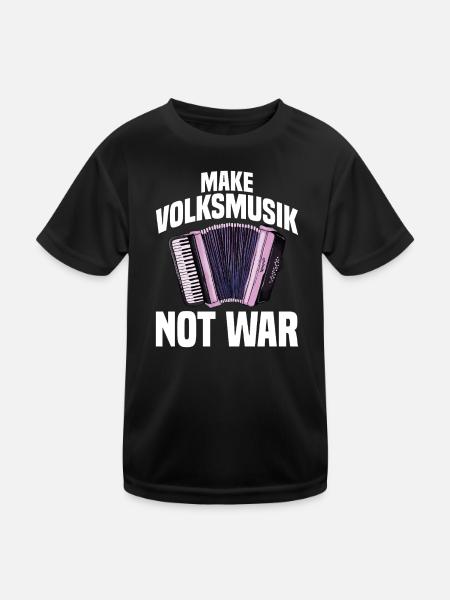 Akkordeon - Make Volksmusik not War - Kinder Funktions-T-Shirt - Schwarz - Vorne