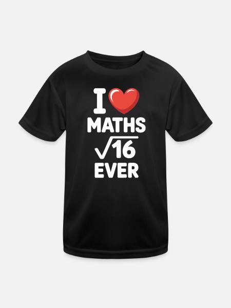 Math I Love Maths Math Nerd Math Teacher - Kids Functional T-Shirt - black - Front