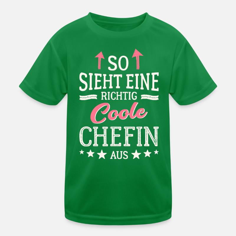 So sieht eine richtig coole Chefin aus Kinder Funktions-T-Shirt