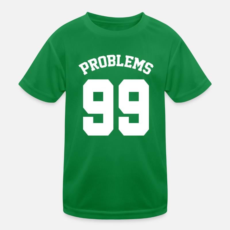 99 Problems Funny Matching Couples Kinder Funktions-T-Shirt
