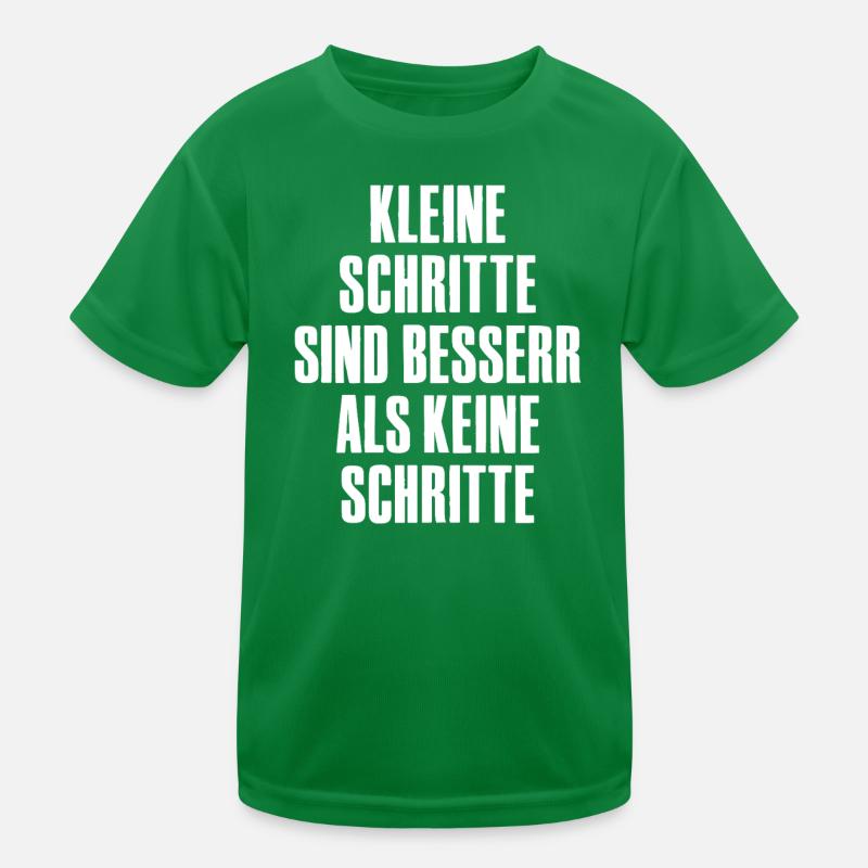 Small steps are better than no steps. Kids Functional T-Shirt