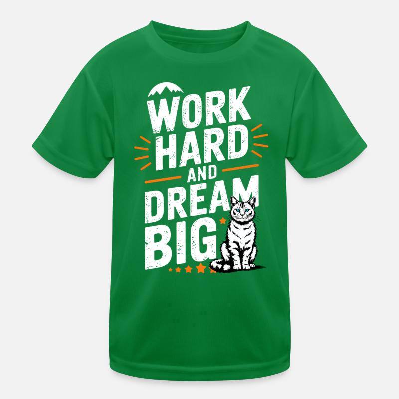Travaille dur Rêve de grand chat T-shirt sport Enfant