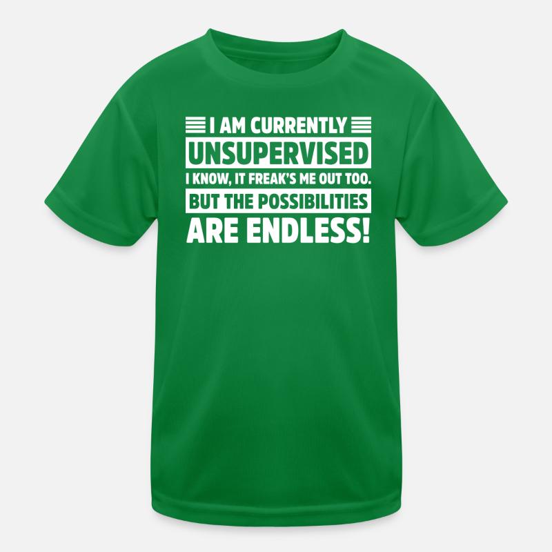 i am Currently Unsupervised Sarcastic Funny Kids Functional T-Shirt