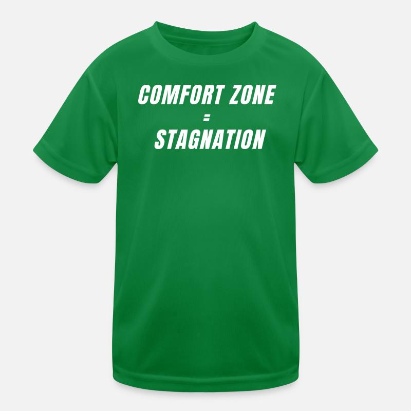 Komfortzone ist gleichbedeutend mit Stagnation Motivation Mindset Kinder Funktions-T-Shirt