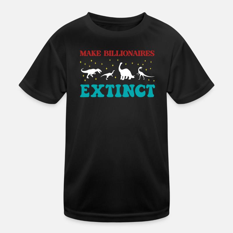 Make Billionaires Extinct Kids Functional T-Shirt