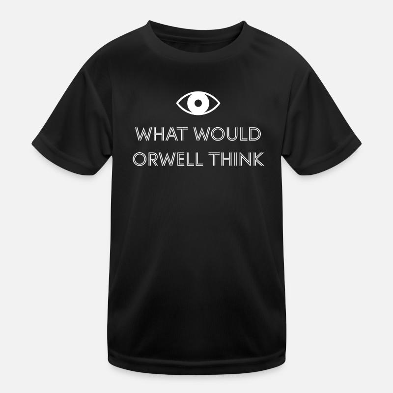 What would Orwell think? - Kinder Funktions-T-Shirt - Schwarz