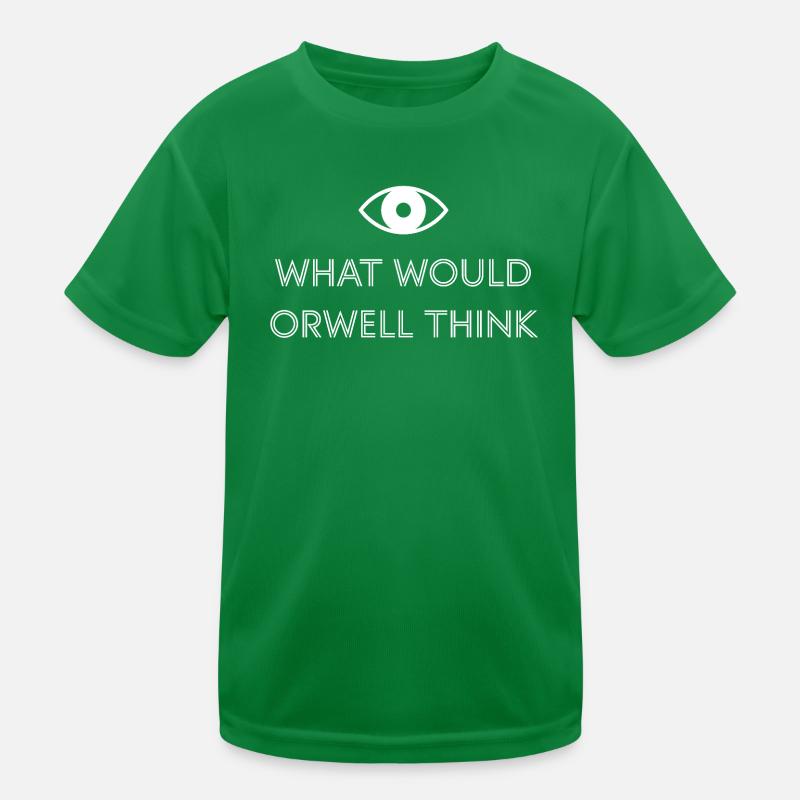 What would Orwell think? Kids Functional T-Shirt