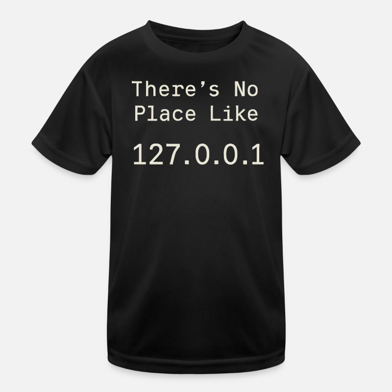 Es geht nichts über Localhost Kinder Funktions-T-Shirt