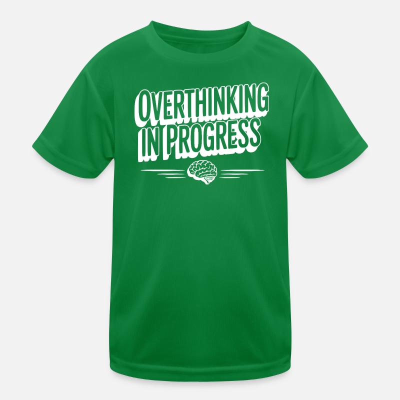 Overthinking in Progress Kids Functional T-Shirt